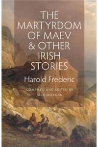 The Martyrdom of Maev and Other Irish Stories
