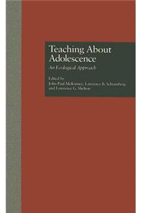 Teaching About Adolescence