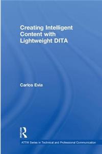 Creating Intelligent Content with Lightweight DITA