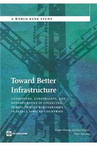 Toward Better Infrastructure
