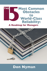 15 Most Common Obstacles to World-Class Reliability