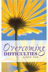 Overcoming Difficulties