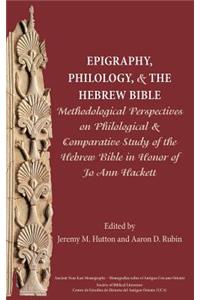 Epigraphy, Philology, and the Hebrew Bible