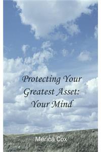 Protecting Your Greatest Asset