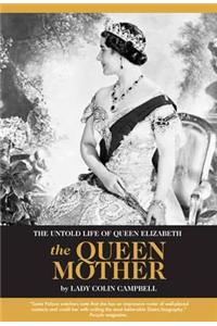 Untold Life of Queen Elizabeth The Queen Mother
