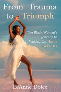 From Trauma to Triumph