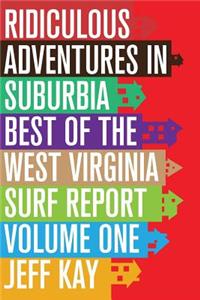 Ridiculous Adventures In Suburbia