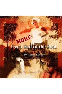 More Deep End of the Pool