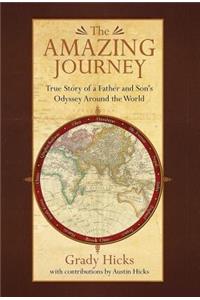 The Amazing Journey: True Story of a Father and Son's Odyssey Around the World