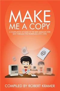 Make Me A Copy