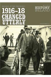 1916-18 Changed Utterly