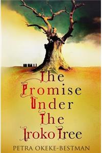 The Promise Under the Iroko Tree