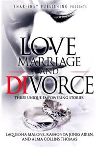 Love, Marriage, and Divorce
