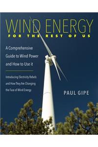 Wind Energy for the Rest of Us