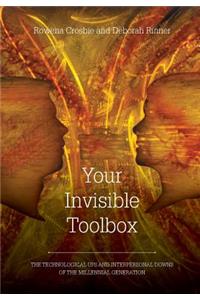 Your Invisible Toolbox: The Technological Ups and Interpersonal Downs of the Millennial Generation