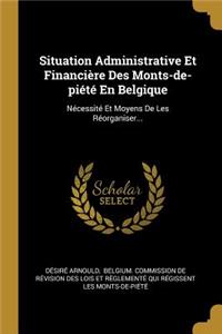 Situation Administrative Et Financière Des Monts-de-piété En Belgique