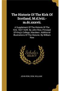 The Historie Of The Kirk Of Scotland, M.d.lviii.-m.dc.xxxvii.