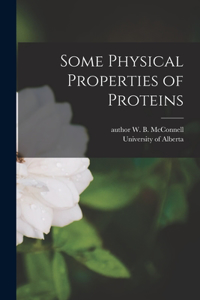 Some Physical Properties of Proteins