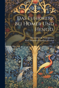 Fuhrwerk bei Homer und Hesiod.