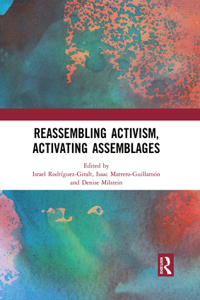 Reassembling Activism, Activating Assemblages