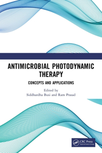 Antimicrobial Photodynamic Therapy