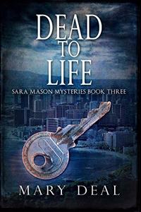 Dead To Life: Premium Large Print Hardcover Edition