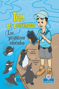 Los Pingüinos Educados (Polite Penguins)