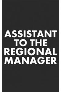 Assistant to the Regional Manager