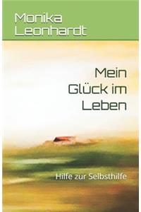 Mein Glück im Leben
