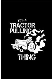 It's a Tractor Pulling Thing