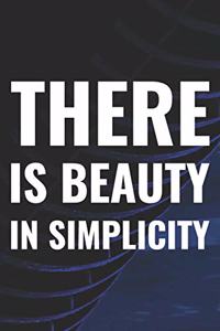 There Is Beauty In Simplicity