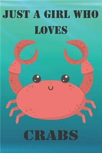 Just A Girl Who Loves Crabs