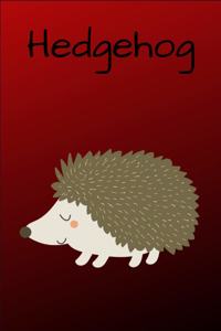 Hedgehog: Hedgehog - Fun Novelty Gag Gift Notebook / Diary / Journal Small 6 X 9