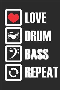 Love Drum Bass Repeat