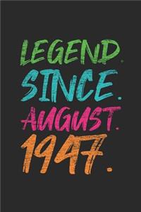 Legend Since August 1947