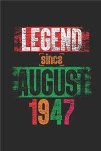 Legend Since August 1947