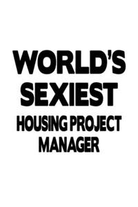 World's Sexiest Housing Project Manager