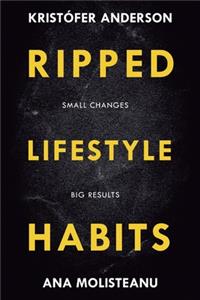 Ripped Lifestyle Habits