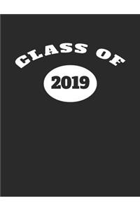 Class of 2019: 7.44 X 9.69 100 Pages 50 Sheets Composition Notebook College Ruled Book