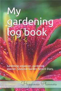 My Gardening Log Book
