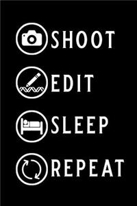 Shoot Edit Sleep Repeat