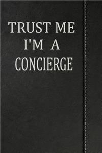 Trust Me I'm a Concierge