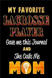 My Favorite Lacrosse Player Gave Me This Journal and She Calls Me Mom