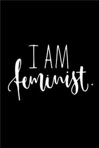 I Am Feminist