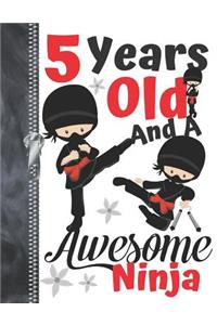 5 Years Old And A Awesome Ninja