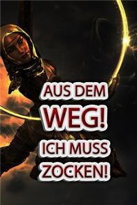 Aus Dem Weg! Ich Muss Zocken!