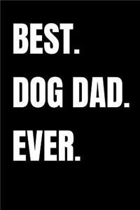 Best. Dog Dad. Ever.