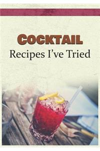 Cocktail Recipes I've Tried