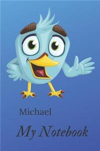 My Notebook, Michael