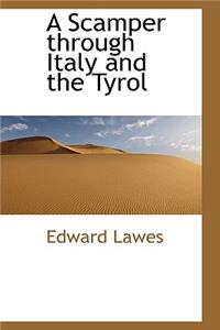 A Scamper Through Italy and the Tyrol